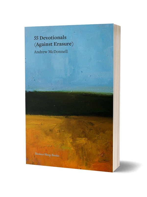 55 Devotionals (Against Erasure) by Andrew McDonnell