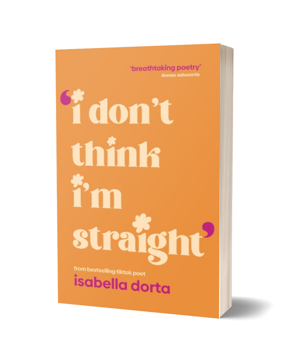 I Don't Think I'm Straight by Isabelle Dorta
