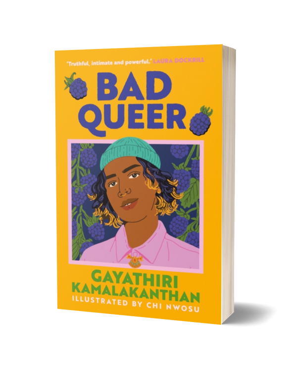 Bad Queer by Gayathiri Kamalakanthan