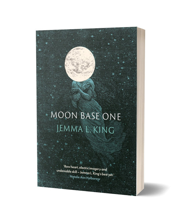 Moon Base One by Jemma L. King