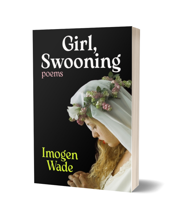Girl, Swooning by Imogen Wade