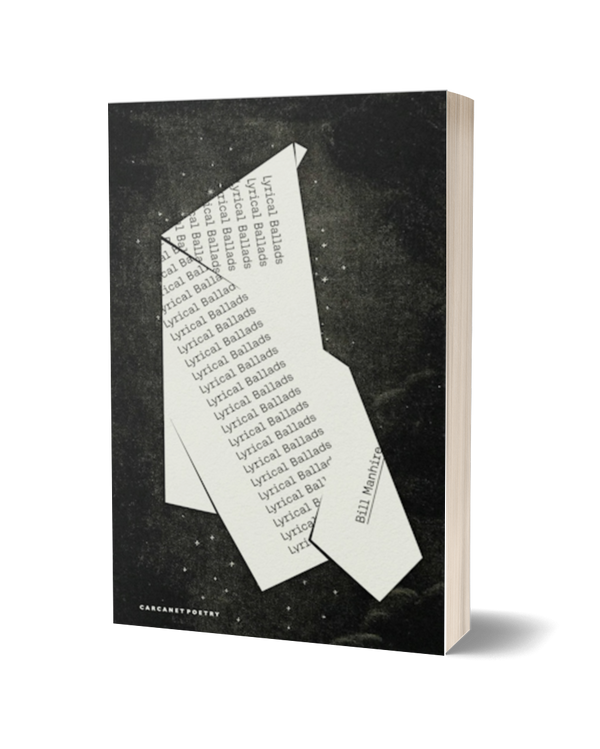 Lyrical Ballads by Bill Manhire