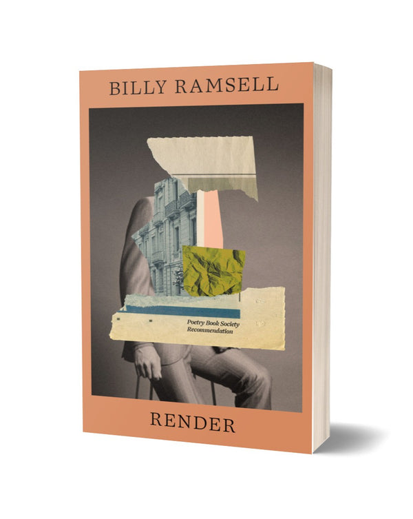Render by Billy Ramsell PRE-ORDER<br><b>Poetry Book Society Recommendation Summer 2026</b>