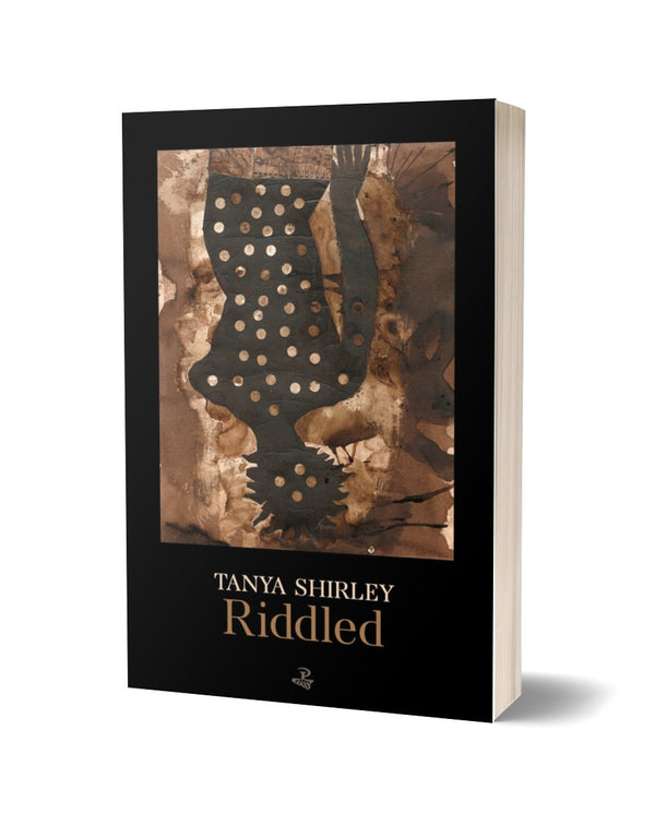 Riddled by Tanya Shirley