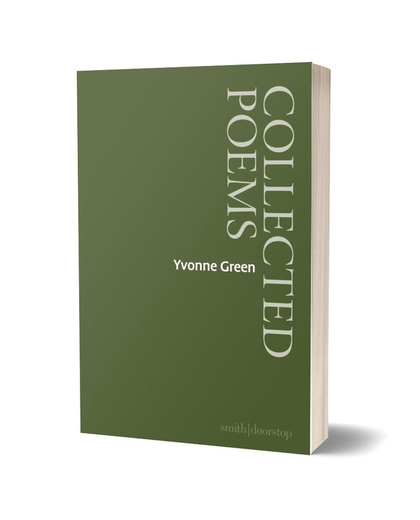Yvonne Green: Collected Poems by Yvonne Green