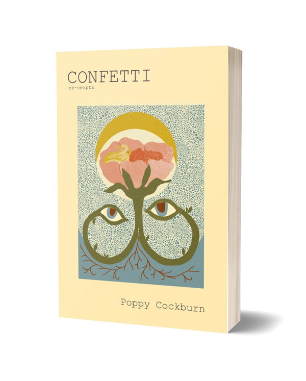 CONFETTI by Poppy Cockburn