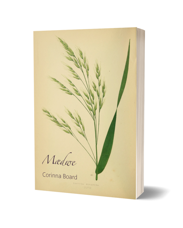 Mædwe by Corinna Board