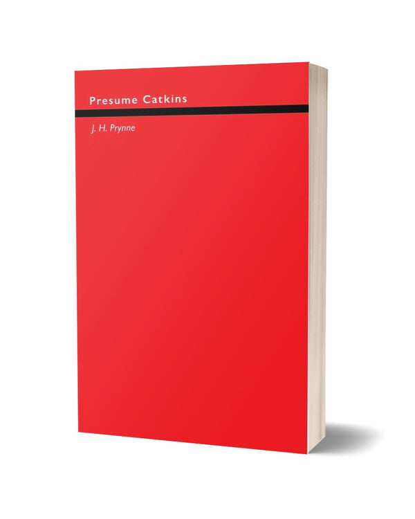 Presume Catkins by J. H. Prynne