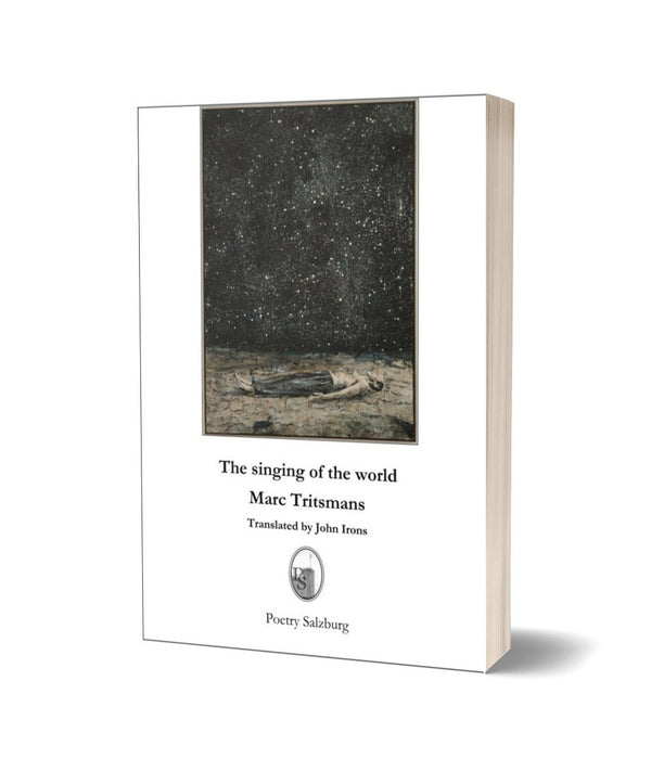 The singing of the world by Marc Tritsmans, translated by John Irons