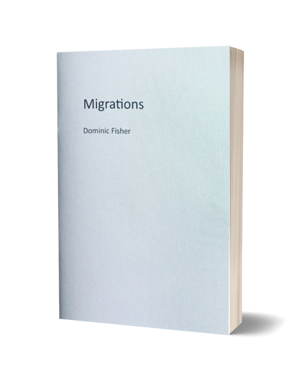Migrations by Dominic Fisher