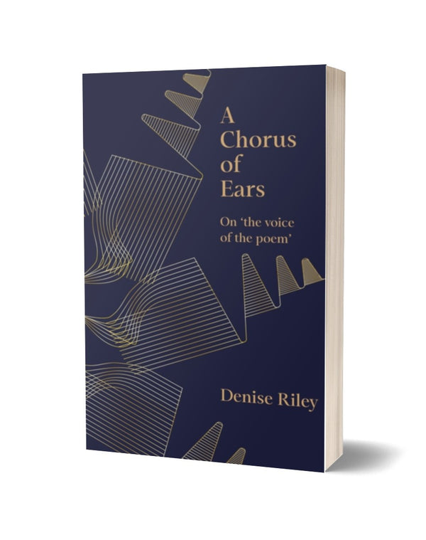 A Chorus of Ears by Denise Riley