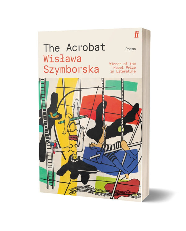 The Acrobat by Wislawa Symborska