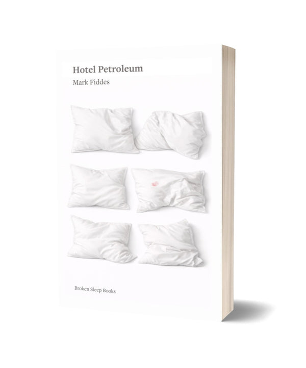 Hotel Petroleum by Mark Fiddes