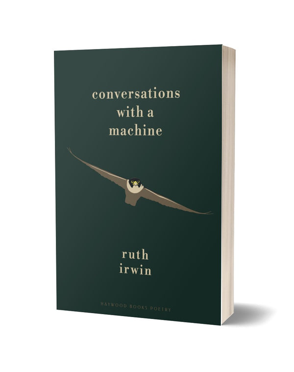Conversations with a Machine by Ruth Irwin
