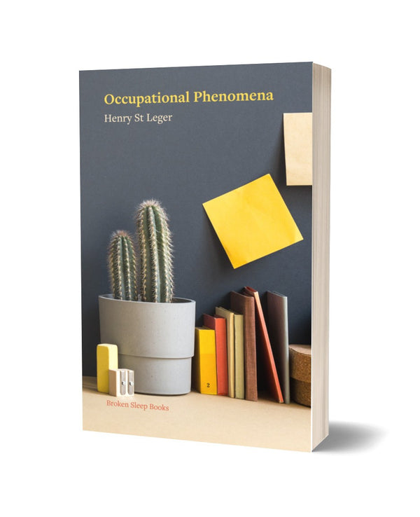 Occupational Phenomena by Henry St Leger