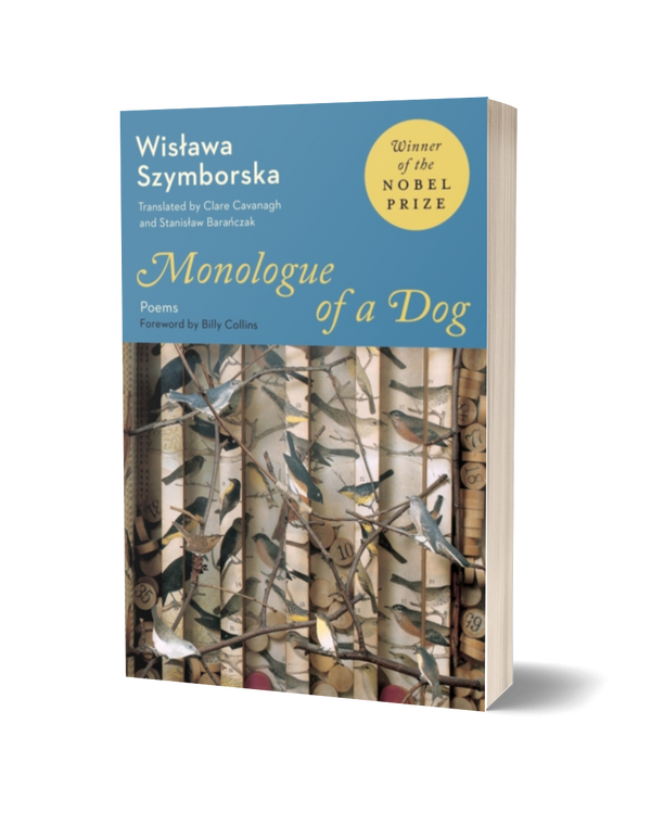 Monologue of a Dog by Wisława Szymborska