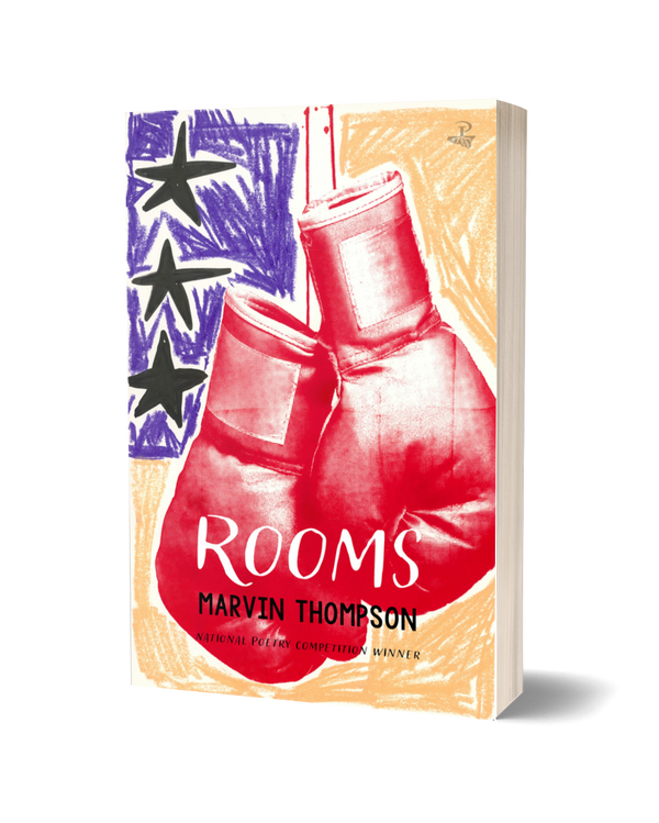 Rooms by Marvin Thompson<br><b>Poetry Book Society Recommendation Winter 2026</b>