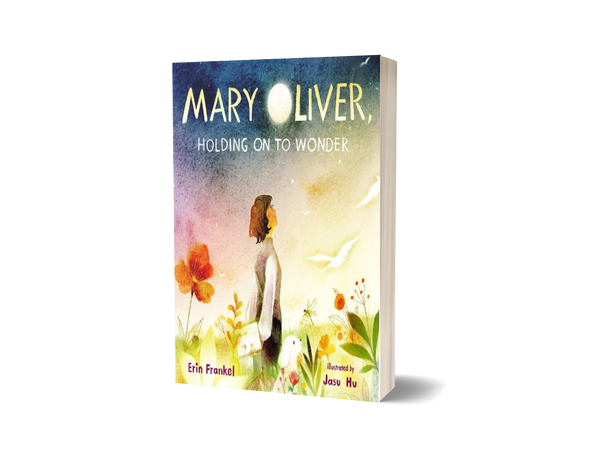 Holding onto Wonder by Mary Oliver