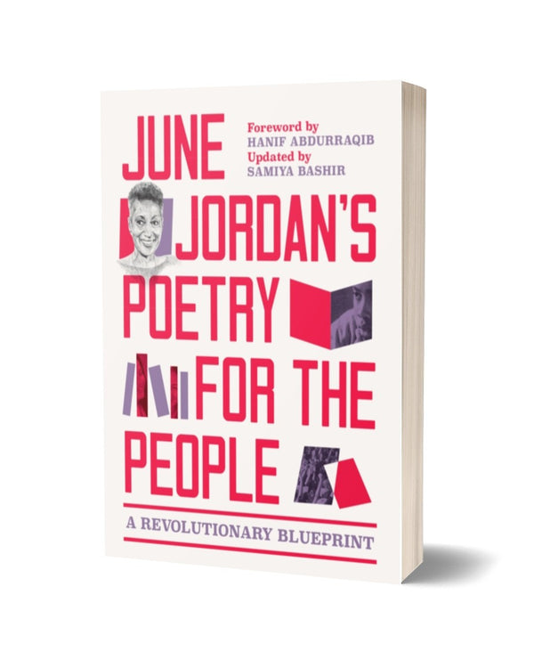 June Jordan’s Poetry for the People: A Revolutionary Blueprint (Expanded Edition)