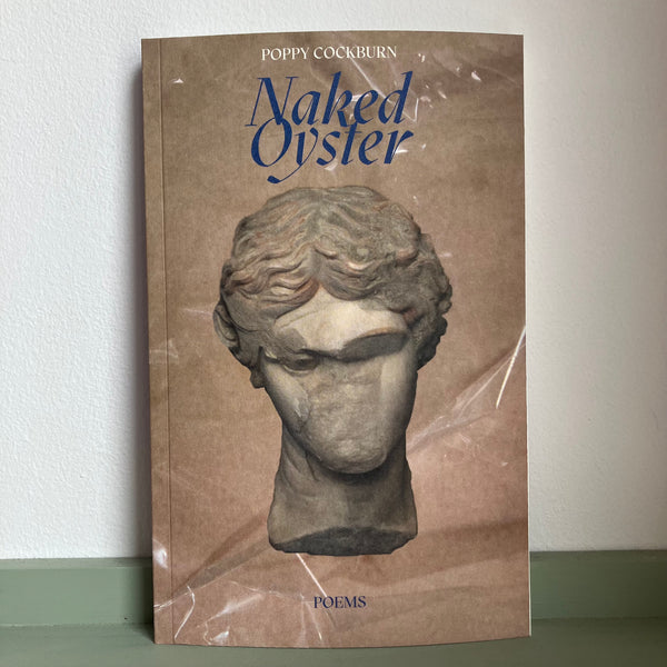 Naked Oyster by Poppy Cockburn