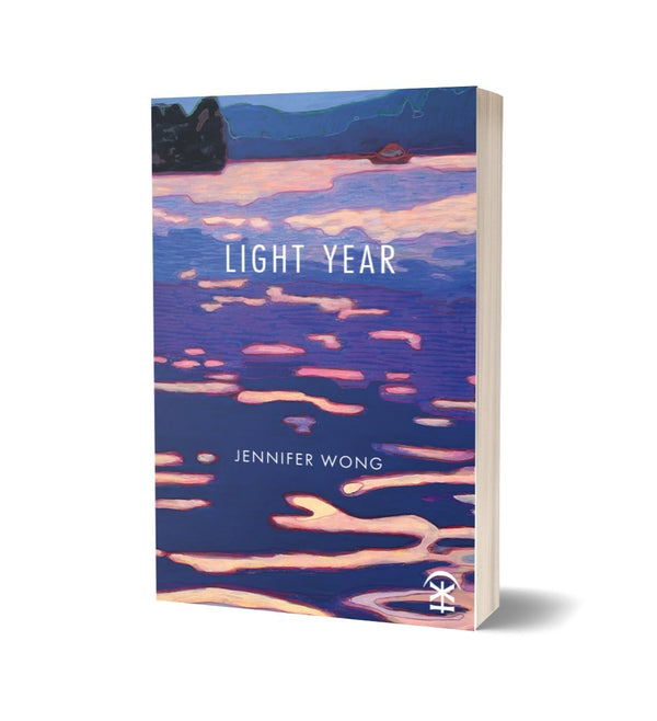 Light Year by Jennifer Wong <b> Poetry Book Society Recommendation Spring 2026 </b>
