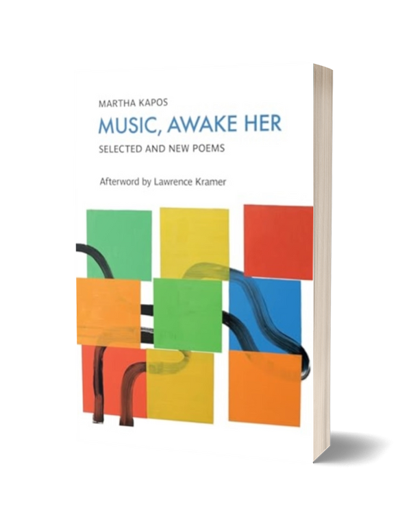 Music, Awake Her by Martha Kapos