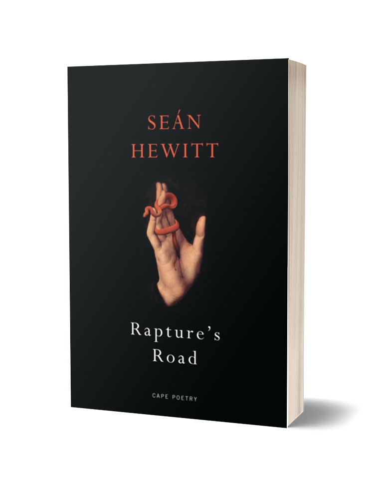 Rapture's Road by Seán Hewitt The Poetry Book Society