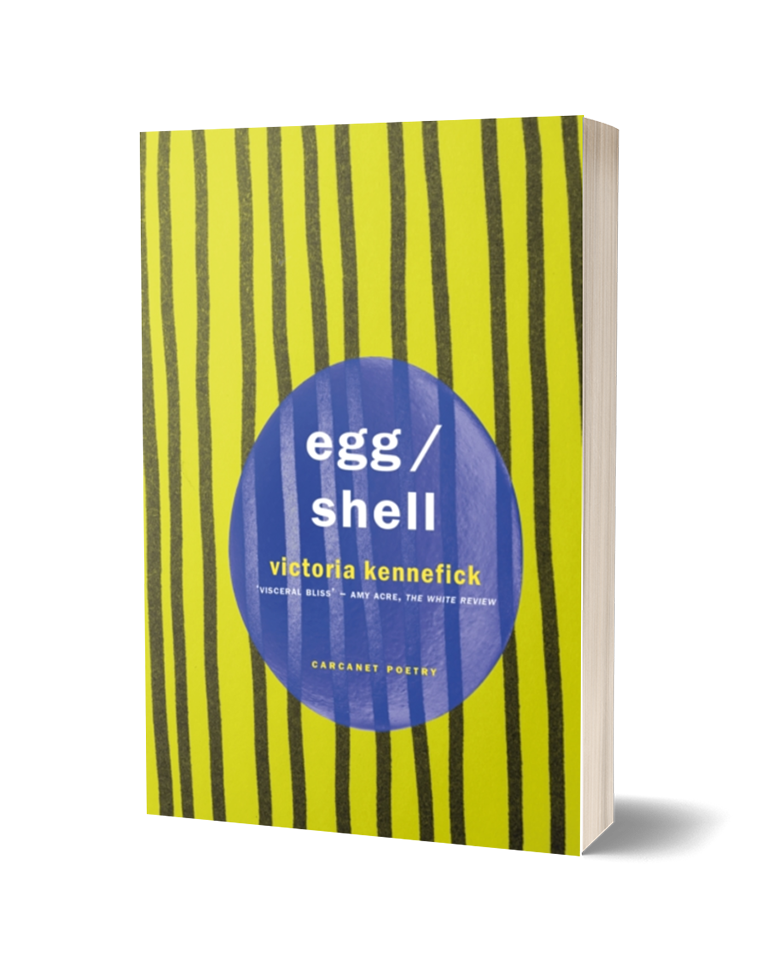 Egg/Shell by Victoria KennefickPOETRY BOOK SOCIETY CHOICE SPRING 2024 ...