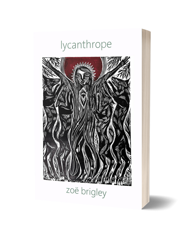 Lycanthrope by Zoë Brigley