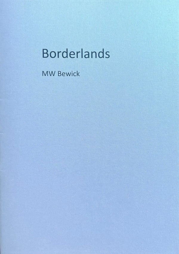 Borderlands by MW Bewick