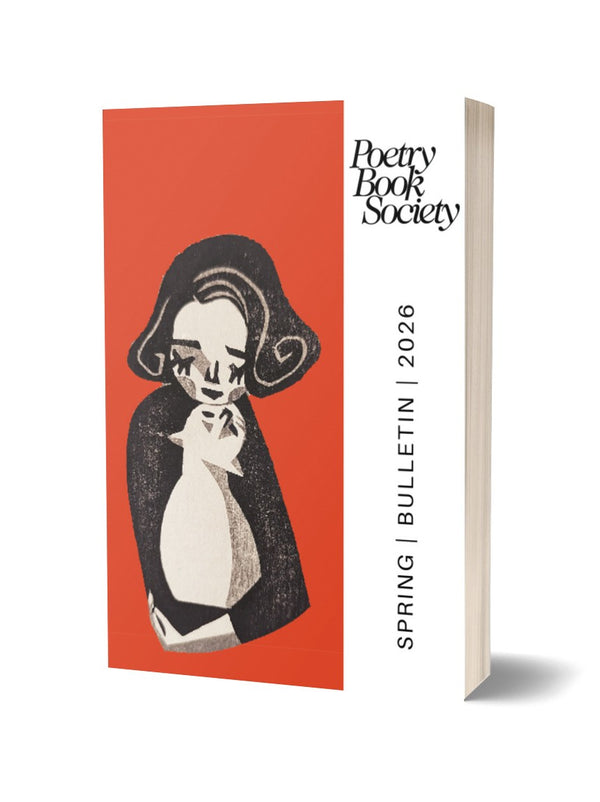 Poetry Book Society Spring 2026 Bulletin