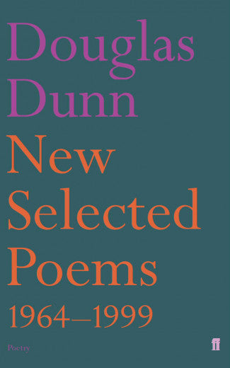 New Selected Poems: Douglas Dunn