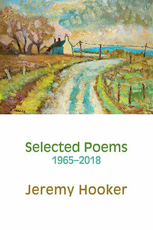 Selected Poems 1965-2018 by Jeremy Hooker