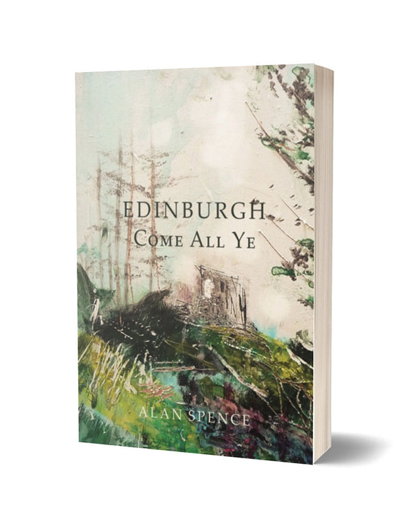 Edinburgh Come All Ye by Adam Spence