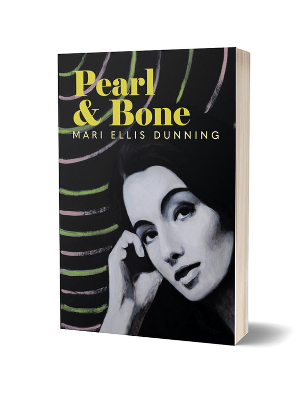 Pearl and Bone by Mari Ellis Dunning