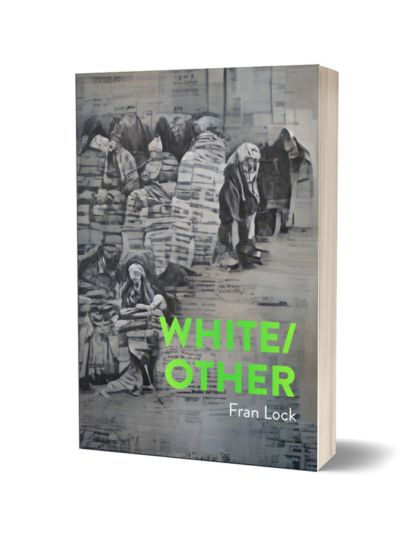 White/ Other by Fran Lock<br><b>PBS Recommendation Winter 2022</b>