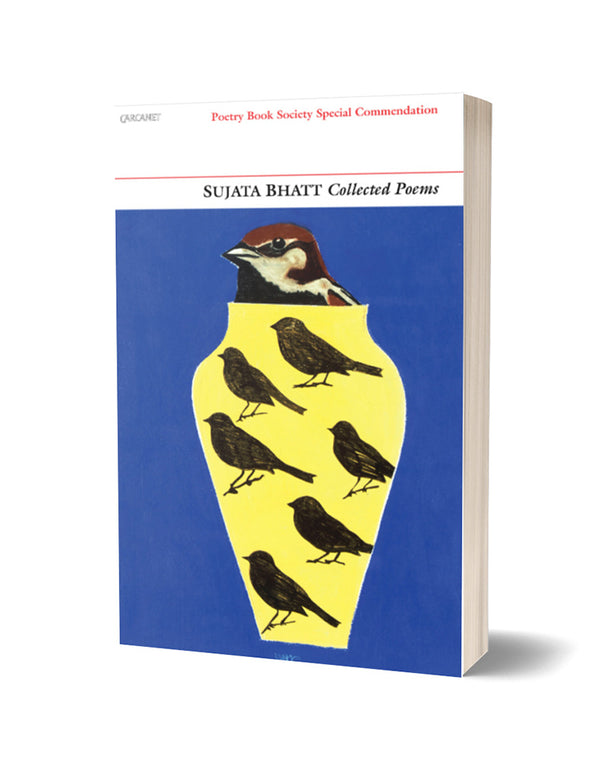 Collected Poems by Sujata Bhatt