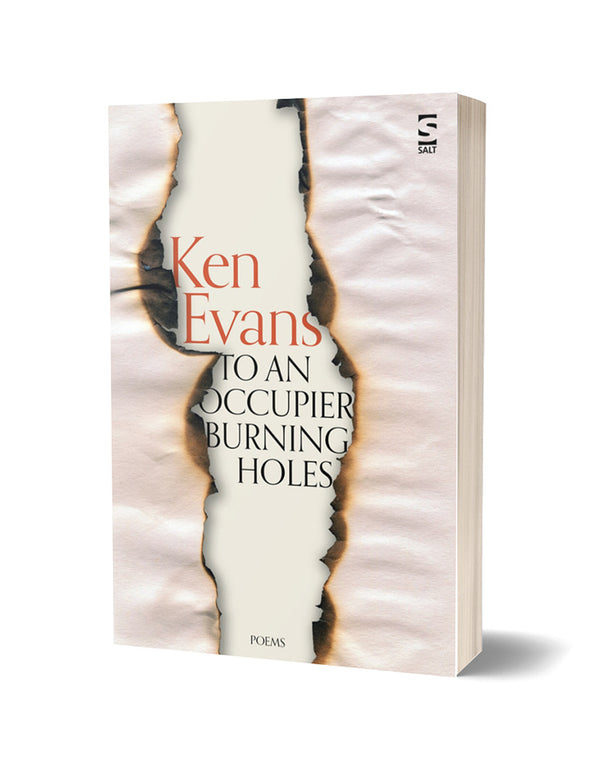 To An Occupier Burning Holes by Ken Evans