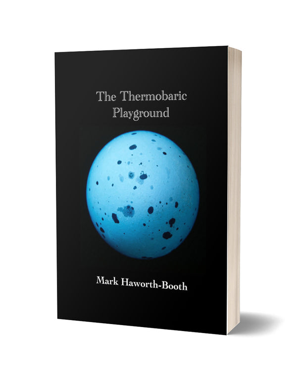 The Thermobaric Playground by Mark Haworth-Booth