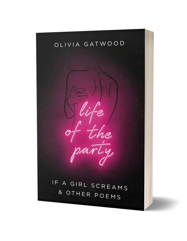 Life of the Party by Olivia Gatwood