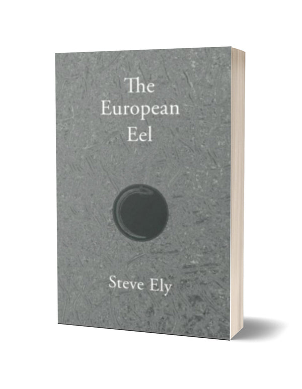 The European Eel by Steve Ely
