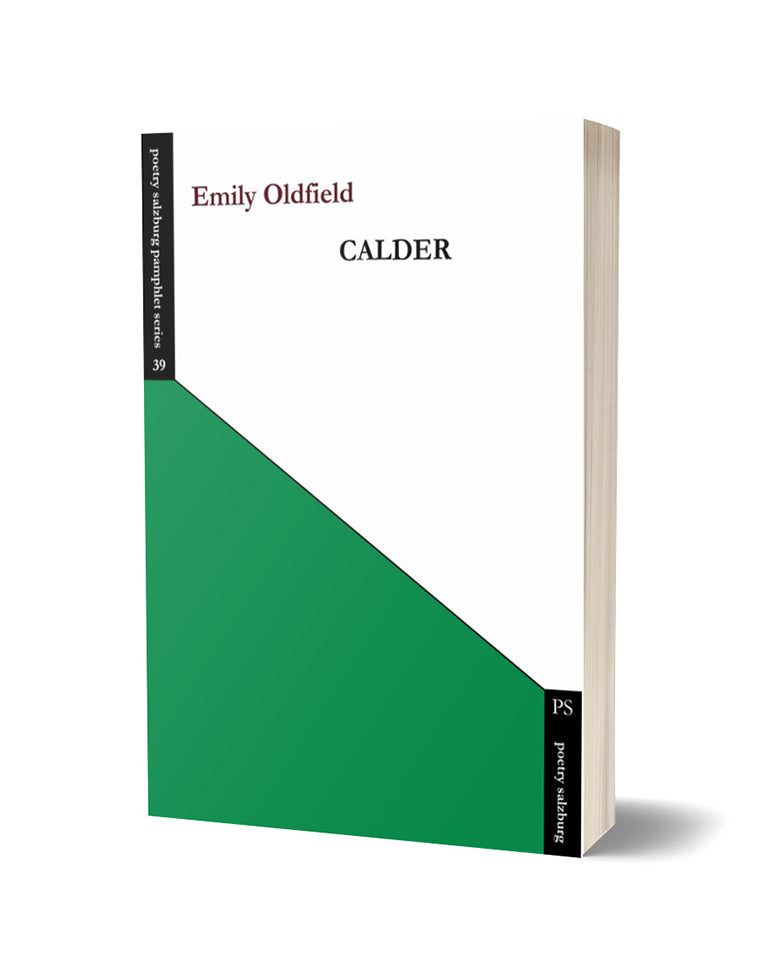 Calder by Emily Oldfield - The Poetry Book Society
