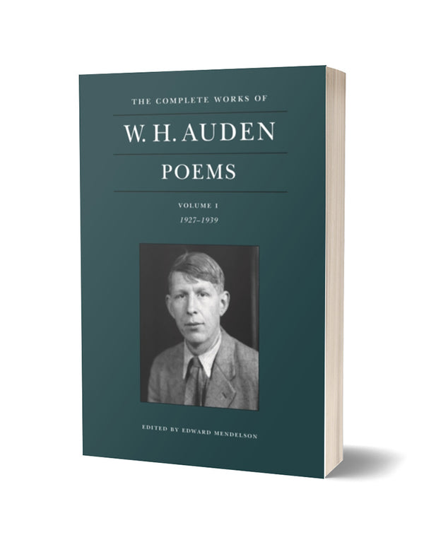 The Complete Poems of W. H. Auden vol. I: 1927-1939