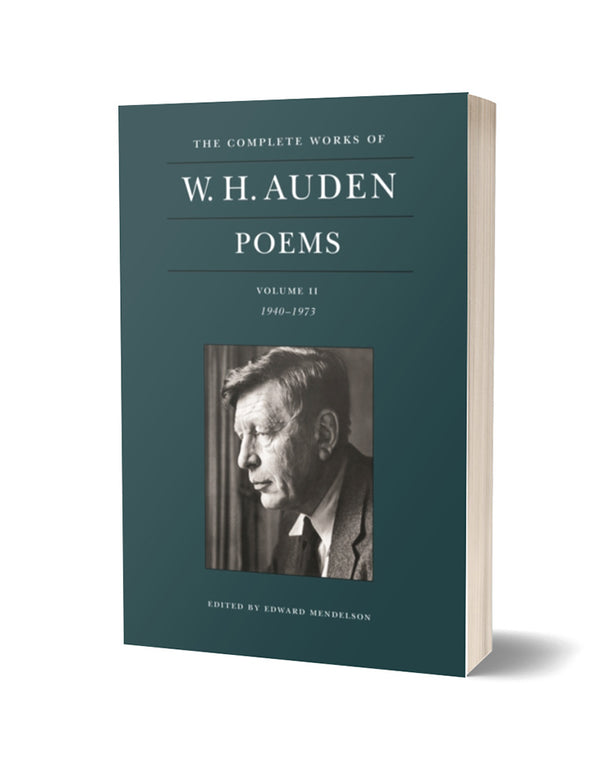 The Complete Poems of W. H. Auden vol. II: 1940-1973