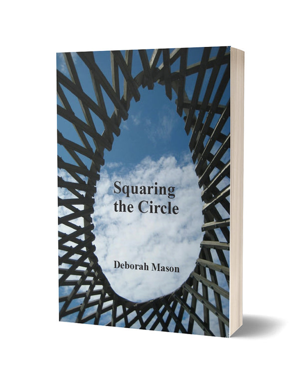 Squaring the Circle by Deborah Mason
