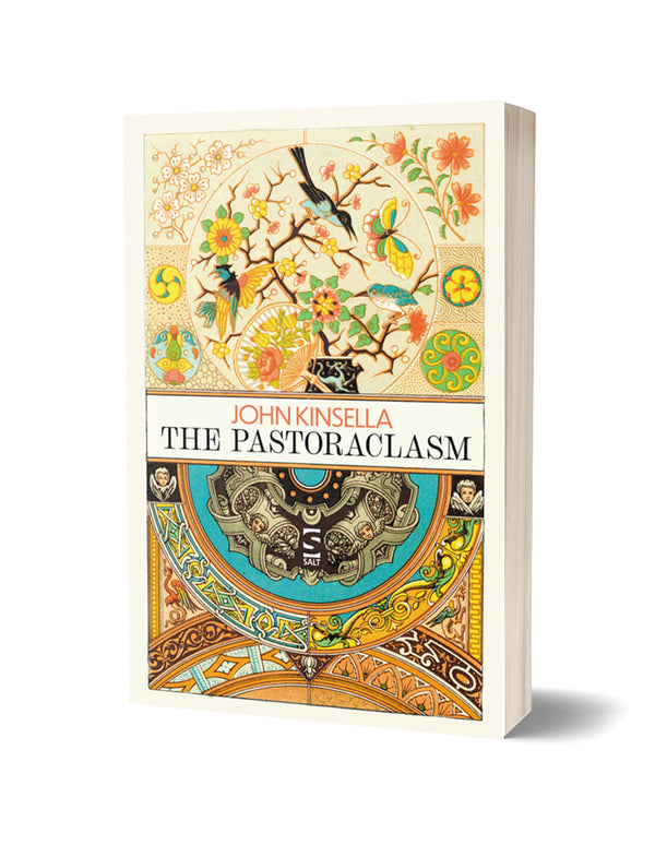 The Pastoraclasm by John Kinsella