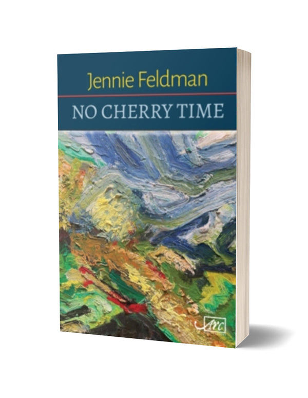 No Cherry Time by Jennie Feldman