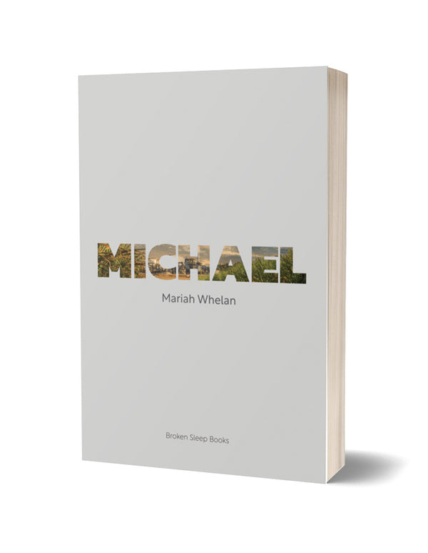 Michael by Mariah Whelan