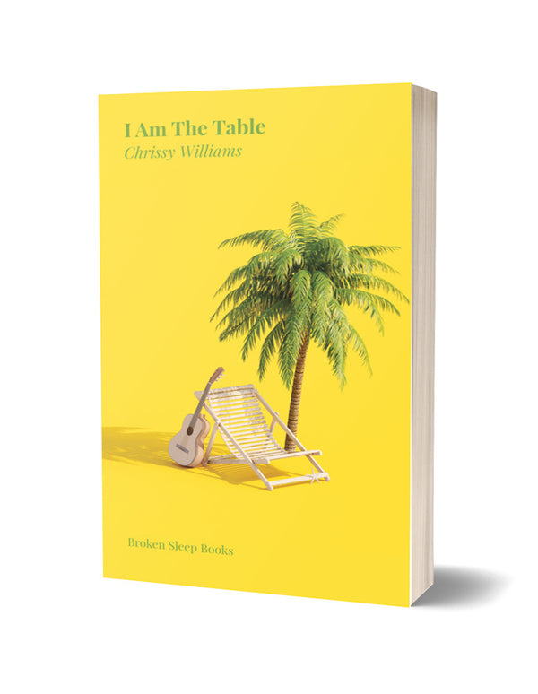 I Am The Table: Poems Found On Love Island by Chrissy Williams