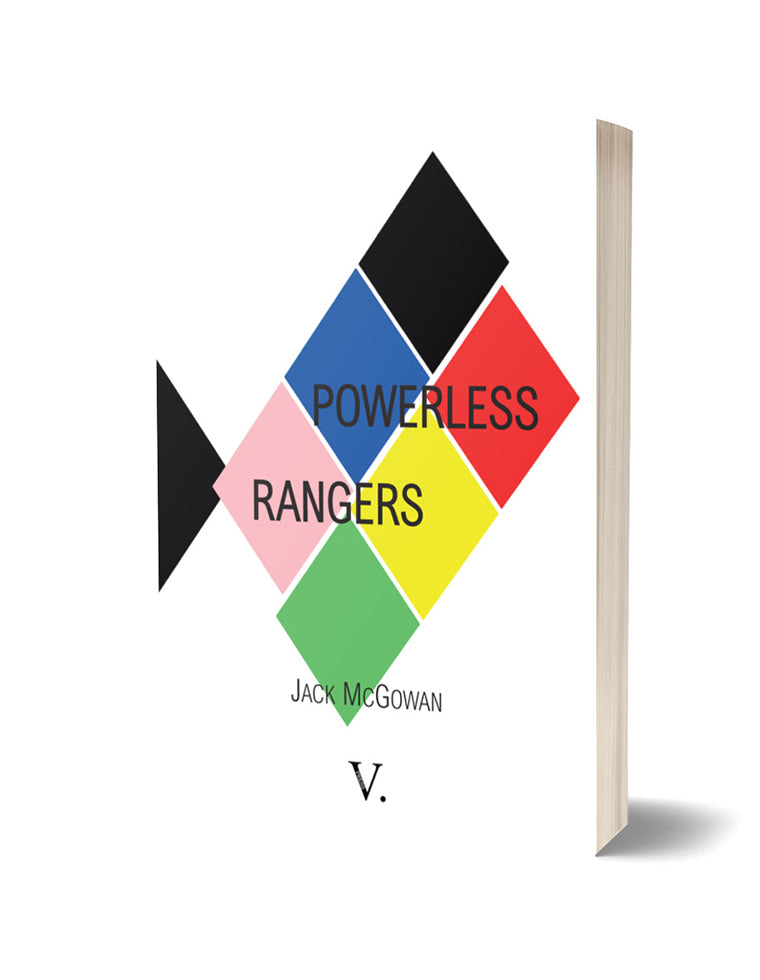 Powerless Rangers by Jack McGowan - The Poetry Book Society